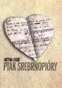 Biografie i autobiografie - Ptak srebrnopióry Nowa - miniaturka - grafika 1