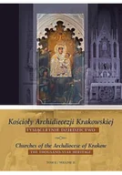 Religia i religioznawstwo - Kościoły Archidiecezji Krakowskiej Tysiącletnie dziedzictwo Tom 2 - miniaturka - grafika 1
