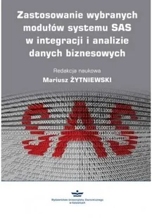 Zastosowania wybranych modułów systemu SAS w integracji i analizie danych biznesowych - Biznes Zastosowania wybranych modułów systemu SAS w integracji i analizie danych biznesowych - Biznes - miniaturka - grafika 1