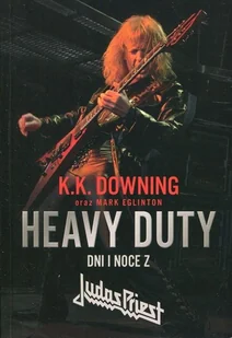 Heavy Duty Downing K K - Biografie i autobiografie - miniaturka - grafika 1