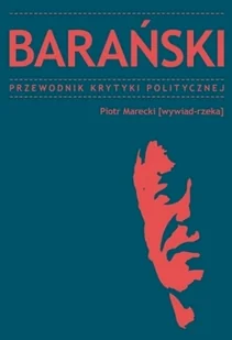 Barański. Przewodnik Krytyki Politycznej - Książki o kinie i teatrze - miniaturka - grafika 1