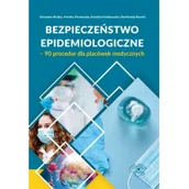 Nauki przyrodnicze - Bezpieczeństwo epidemiologiczne - 90 procedur dla placówek medycznych - miniaturka - grafika 1