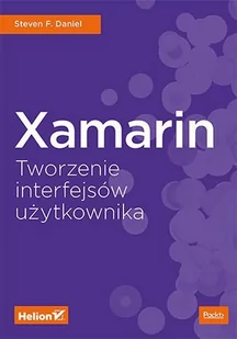 Xamarin. Tworzenie interfejsów użytkownika - E-booki - informatyka - miniaturka - grafika 1