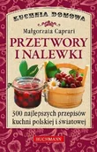 Książki kucharskie - Przetwory i nalewki - miniaturka - grafika 1
