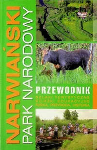 Narwiański Park Narodowy - przewodnik - Przewodniki - miniaturka - grafika 1