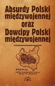 Aforyzmy i sentencje - Absurdy Polski międzywojennej oraz dowcipy Polski międzywojennej - miniaturka - grafika 1