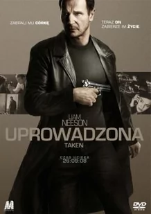 Uprowadzona (Taken) [DVD] - Filmy fabularne DVD - miniaturka - grafika 1