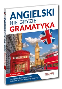 Angielski Nie gryzie! Gramatyka Nowa - Filologia i językoznawstwo - miniaturka - grafika 1