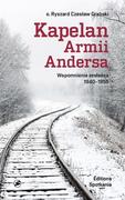 EDITIONS SPOTKANIA SP. Z O.O. KAPELAN ARMII ANDERSA WSPOMNIENIA ZESŁAŃCA 1940 - 1955
