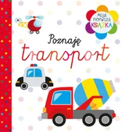 Baśnie, bajki, legendy - Moja pierwsza książka Poznaję transport - miniaturka - grafika 1