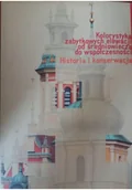 Książki o kulturze i sztuce - Kolorystyka zabytkowych elewacji od średniowiecza do współczesności - miniaturka - grafika 1