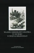 Prawo - Wydawnictwo Uniwersytetu Gdańskiego Władze i mieszkańcy Gdańska w 1945 roku w świetle sprawozdań - Piotr Perkowski - miniaturka - grafika 1