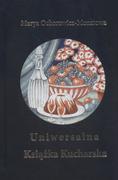 Archeologia - Ochorowicz-Monatowa Maria Uniwersalna Książka Kucharska - mamy na stanie, wyślemy natychmiast - miniaturka - grafika 1