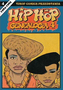 timof i cisi wspólnicy Hip Hop Genealogia 4 Ed Piskor - Komiksy dla dorosłych - miniaturka - grafika 1
