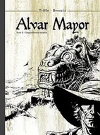 Komiksy dla dorosłych - Alvar Mayor. Legendarne miasta. Tom 1 - miniaturka - grafika 1