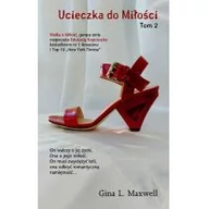 Romanse - Amber Gina L. Maxwell Walka o miłość 3. Ucieczka do miłości. Tom 2 - miniaturka - grafika 1