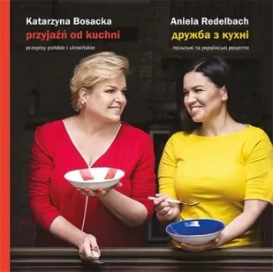 Przyjaźń od kuchni - Poradniki hobbystyczne - miniaturka - grafika 1