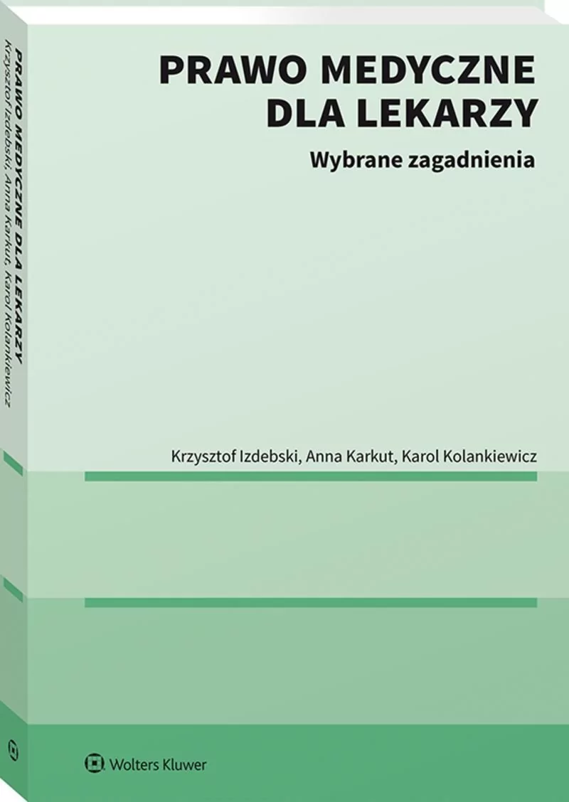 Prawo medyczne dla lekarzy Wybrane zagadnienia Nowa