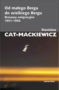 Universitas Od małego Bergu do wielkiego Bergu - Stanisław Cat-Mackiewicz - Historia świata - miniaturka - grafika 1