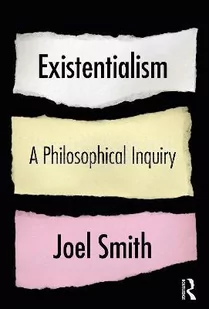 Existentialism: A Philosophical Inquiry - Pozostałe książki - miniaturka - grafika 1