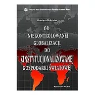 Ekonomia - Od niekontrolowanej globalizacji do zinstytucjonalizowanej gospodarki światowej - miniaturka - grafika 1