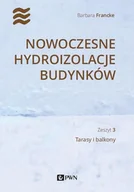 Technika - Wydawnictwo Naukowe PWN Nowoczesne hydroizolacje budynków - miniaturka - grafika 1