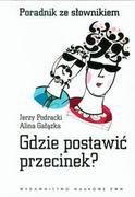 Materiały pomocnicze dla uczniów - Gdzie postawić przecinek - Jerzy Podracki, Alina Gałązka - miniaturka - grafika 1