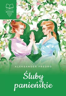 Śluby panieńskie - Lektury szkoły średnie - miniaturka - grafika 2