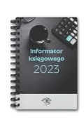 informator księgowego 2023 - Finanse, księgowość, bankowość - miniaturka - grafika 1