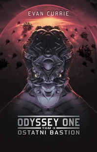 Drageus Odyssey One Tom 3 Ostatni bastion Evan Currie 9788364030376 - Powieści - miniaturka - grafika 3