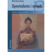 Lektury szkoły średnie - Opowiadania i nowele Elizy Orzeszkowej - miniaturka - grafika 1