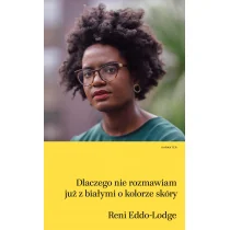 Dlaczego nie rozmawiam już z białymi o kolorze Nowa - Felietony i reportaże - miniaturka - grafika 1