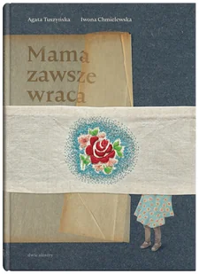 Dwie Siostry Mama zawsze wraca - Powieści - miniaturka - grafika 1