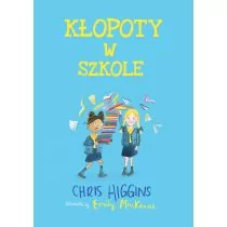 KŁOPOTY W SZKOLE Chris Higgins - Literatura przygodowa - miniaturka - grafika 1