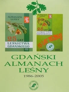 Gdański almanach leśny 1986 - 2005 - Podręczniki dla szkół zawodowych - miniaturka - grafika 1