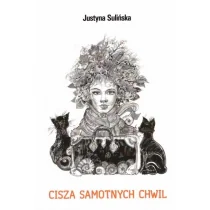 Sowello Cisza samotnych chwil Justyna Sulińska - Poezja - miniaturka - grafika 1