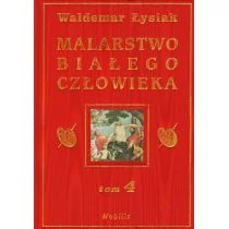 Nobilis Malarstwo Białego Człowieka, tom 4 - Waldemar Łysiak