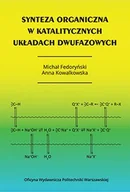 Technika - Synteza organiczna w katalitycznych układach dwufazowych. - miniaturka - grafika 1