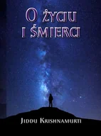 Filozofia i socjologia - O Życiu i śmierci - miniaturka - grafika 1