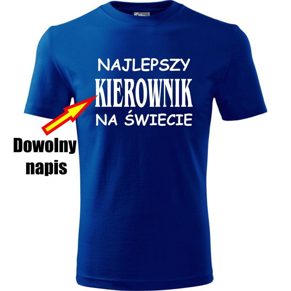 Prezent na Dzień Ojca dla Taty Koszulka Męska Najlepszy + dowolny napis na świecie niebieski XS