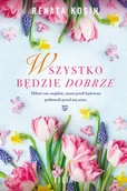 Literatura obyczajowa - Filia Wszystko będzie dobrze - Renata Kosin - miniaturka - grafika 1