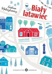 BIAŁY LATAWIEC EWELINA MATUSZKIEWICZ - Powieści - miniaturka - grafika 1