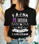 Koszulki i topy damskie - damska koszulka na 25 urodziny - miniaturka - grafika 1