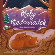 Książki edukacyjne - Mały Niedźwiadek - Joanna Kowalczyk-Bednarczyk - miniaturka - grafika 1