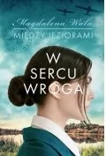 Między jeziorami T.1 W sercu wroga Nowa - Literatura obyczajowa - miniaturka - grafika 2