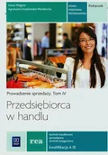 Podręczniki dla liceum - WSiP Branża ekonomia i rachunkowość. Przedsiębiorca w handlu. Prowadzenie sprzedaży. Tom 4. Podręcznik. Nauczanie zawodowe - szkoła ponadgimnazjalna - Mari - miniaturka - grafika 1