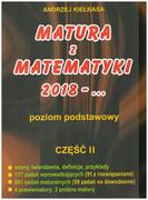 Podręczniki dla liceum - LUBATKA Matura z matematyki 2018. Poziom podstawowy. Część II - Andrzej Kiełbasa - miniaturka - grafika 1