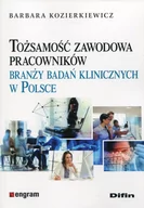 Zarządzanie - Kozierkiewicz Barbara Tożsamość zawodowa pracowników branży badań klinicznych w Polsce - dostępny od ręki, natychmiastowa wysyłka - miniaturka - grafika 1