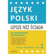 Pomoce naukowe - Adamantan Język Polski. Lepsze niż ściąga! 1 LO w. 2015 - miniaturka - grafika 1