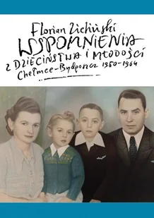 POLIGRAF Wspomnienia z dzieciństwa i młodości - Florian Zieliński - Felietony i reportaże - miniaturka - grafika 2